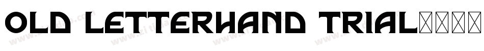 Old Letterhand TRIAL字体转换